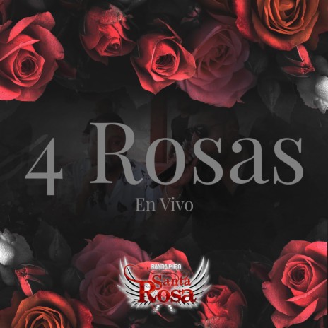 Cuatro Rosas (En vivo) | Boomplay Music