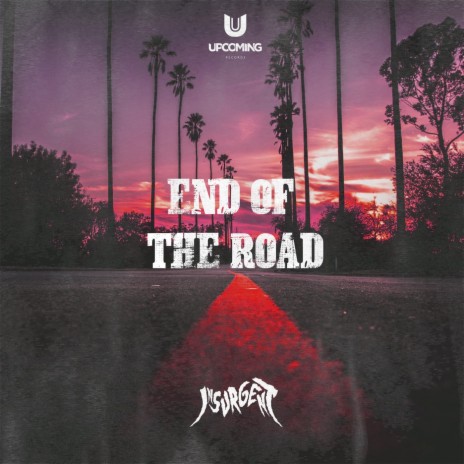 End of The Road | Boomplay Music