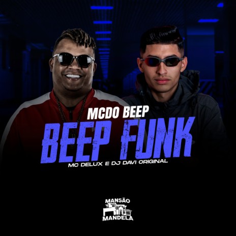 Mcdo Beep Beep Funk ft. DJ DAVI ORIGINAL | Boomplay Music