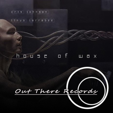 House of wax (Linus Larrabee Remix)