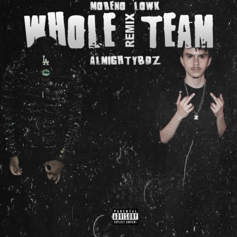 Whole Team (Remix) ft. ALMIGHTYBDZ | Boomplay Music