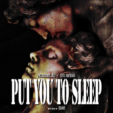 Put You To Sleep ft. Stu Bangas & Swab