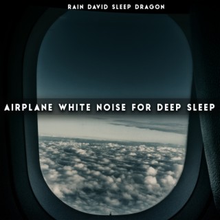 Airplane White Noise for Deep Sleep