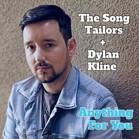 Anything for You ft. Dylan Kline | Boomplay Music