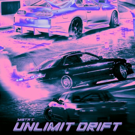 UNLIMIT DRIFT | Boomplay Music