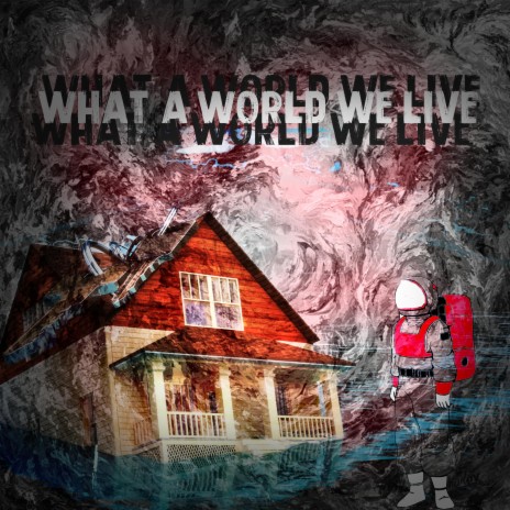 What A World We Live (Live) | Boomplay Music