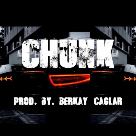 CHUNK! | Boomplay Music
