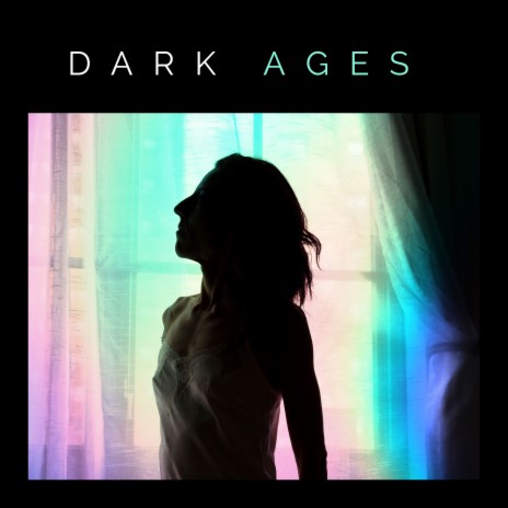 Dark Ages | Boomplay Music