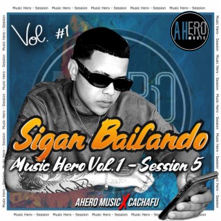 Sigan Bailando Music Hero, Vol. 1 (Session 5)