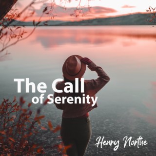 The Call of Serenity: Sounds for Total Relax, Stress Relief Reduction, Inner Peace for Mind and Body Harmony