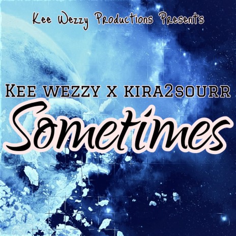 Sometimes ft. kira2sourr | Boomplay Music