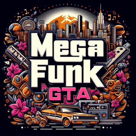 Mega Funk GTA | Boomplay Music