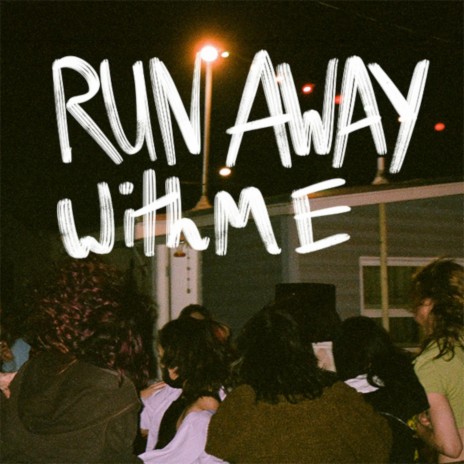 Run Away With Me