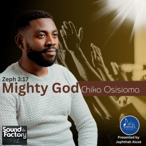 Mighty God ft. Chika Osisioma | Boomplay Music