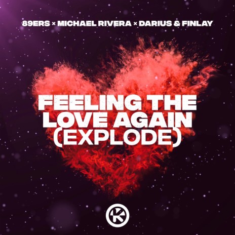 Feeling the Love Again (Explode) ft. Michael Rivera & Darius & Finlay | Boomplay Music