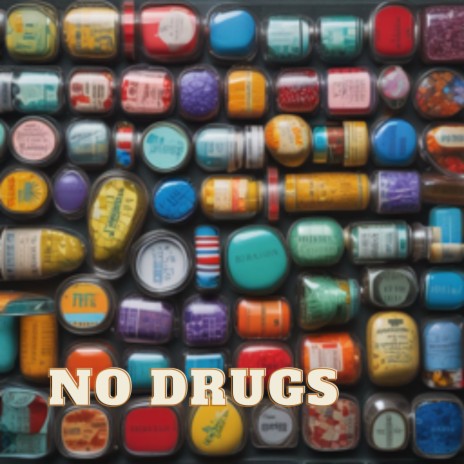 No Drugs | Boomplay Music