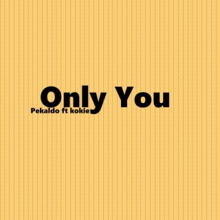 Only You