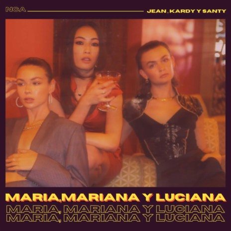 Maria, Mariana y Luciana
