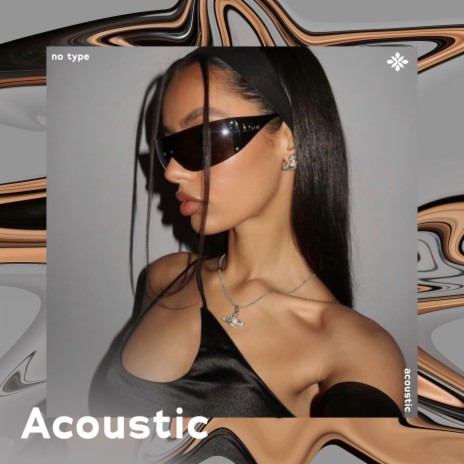 no type - acoustic ft. Tazzy | Boomplay Music