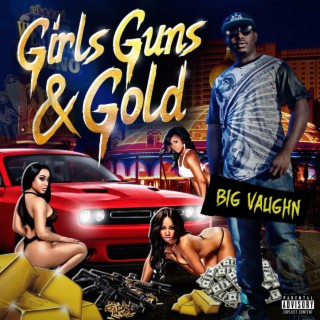 Girls Guns & Gold
