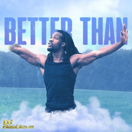 Better Than | Boomplay Music