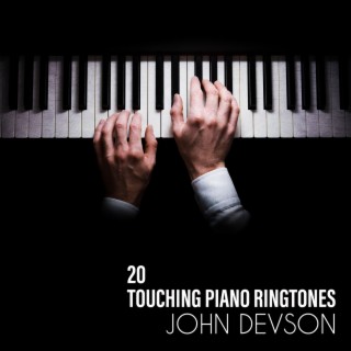 20 Touching Piano Ringtones: Emotional and Sentimental Piano to Put You Deep in Your Thoughts