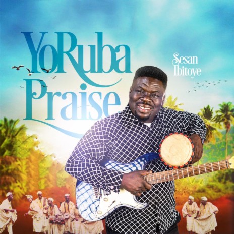 Yoruba praise