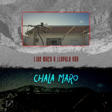 Chala Maro 1 ft. Leopold Bär | Boomplay Music