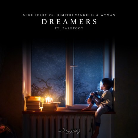 Dreamers ft. Dimitri Vangelis & Wyman & Barefoot | Boomplay Music