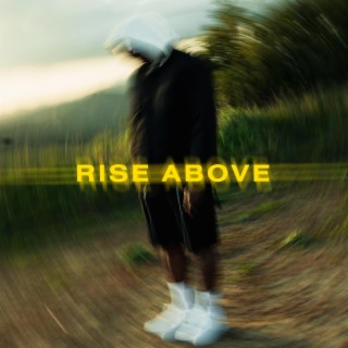 Rise Above