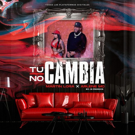 Tu No Cambia ft. Arlene MC | Boomplay Music
