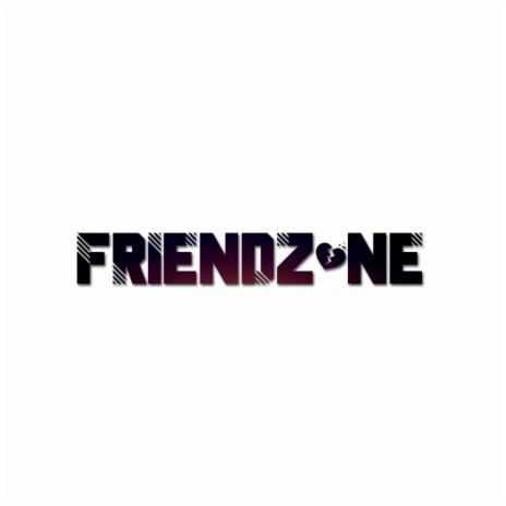 Friendzone (Radio Edit) | Boomplay Music