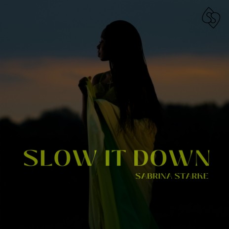 Slow It Down | Boomplay Music