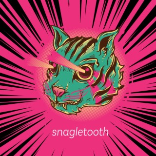 Snagletooth