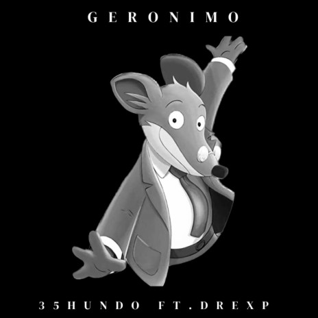 Geronimo ft. DRExP | Boomplay Music