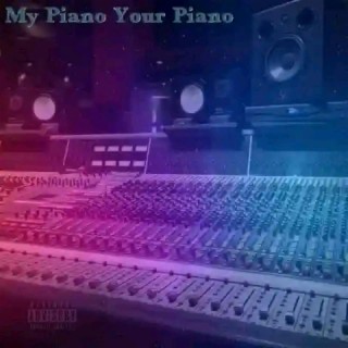 My Piano Your Piano