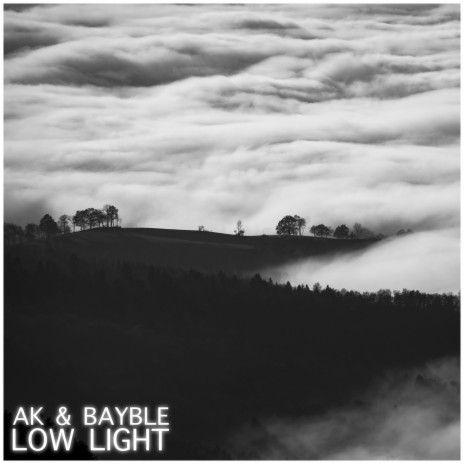 Low Light (feat. Bayble)