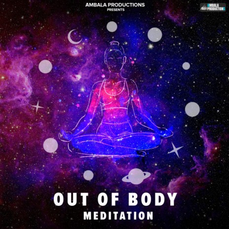 Out Of Body Meditation | Boomplay Music