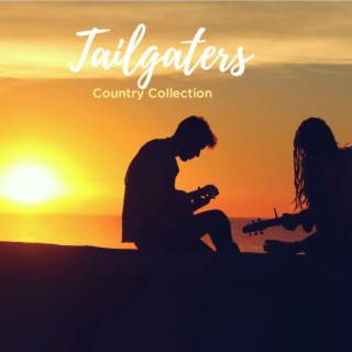 Tailgaters (Country Collection)