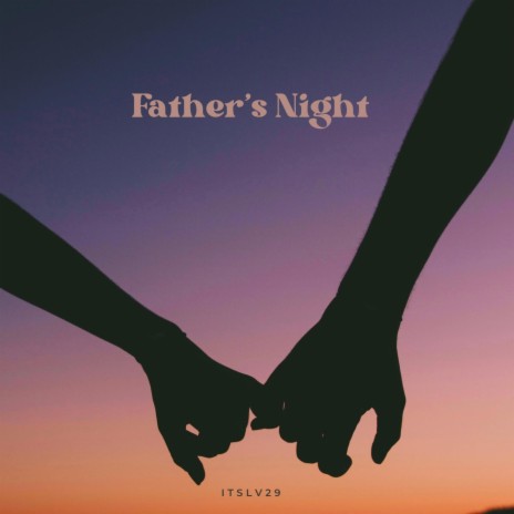 Father's Night | Boomplay Music