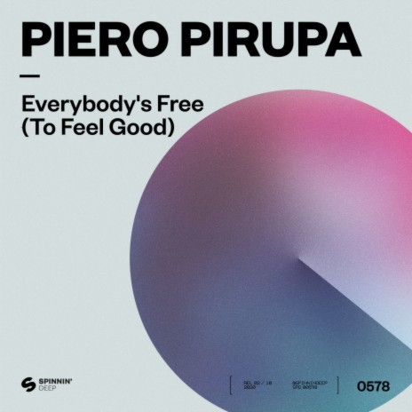 Everybody’s Free (To Feel Good) | Boomplay Music