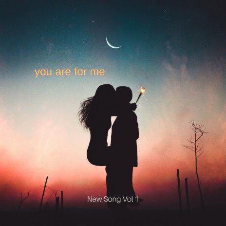 You are for me | Boomplay Music