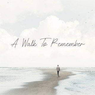 A Walk To Remember