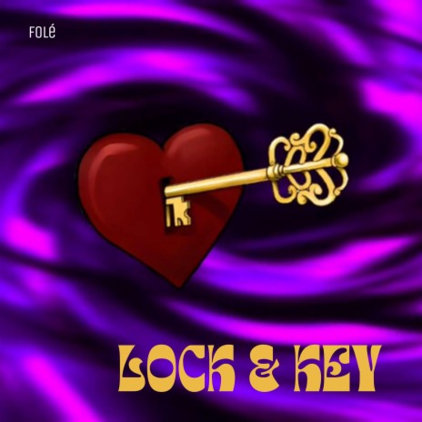 Lock & Key | Boomplay Music