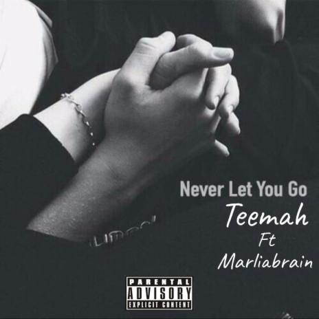 Never Let You Go (feat. Marliabrain) | Boomplay Music