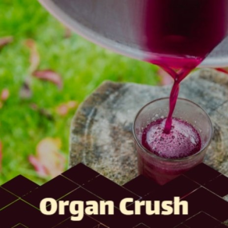Organ Crush