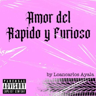 Amor del Rapido y Furioso