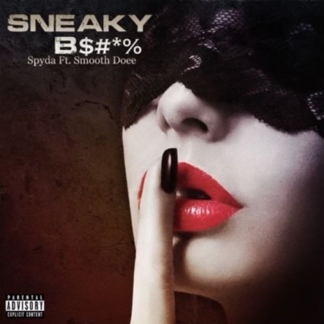 Sneaky Bitch ft. Smooth Doee | Boomplay Music