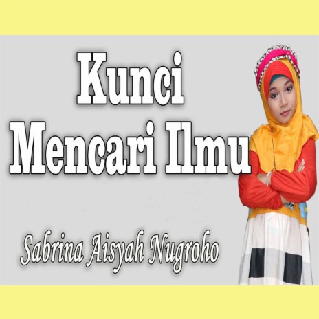 Kunci Mencari Ilmu | Boomplay Music