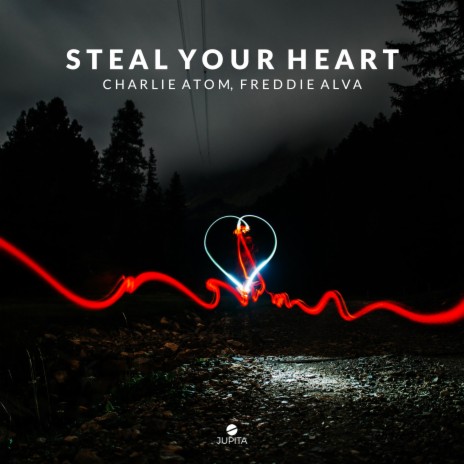 Steal Your Heart ft. Freddie Alva